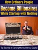 Thumbnail Secrets of becoming Billionaire while starting with nothing 